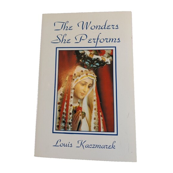 The Wonders She Performs Louis Kaczmarek 1986 Paperback Trinity Communications - Picture 1 of 4